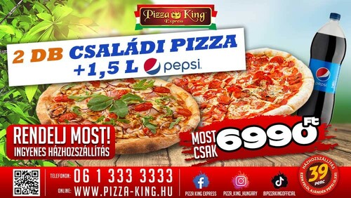 Pizza King 11 Éjszaka - 2 darab Családi pizza 1,5 literes Pepsivel - Szuper ajánlat - Online rendelés